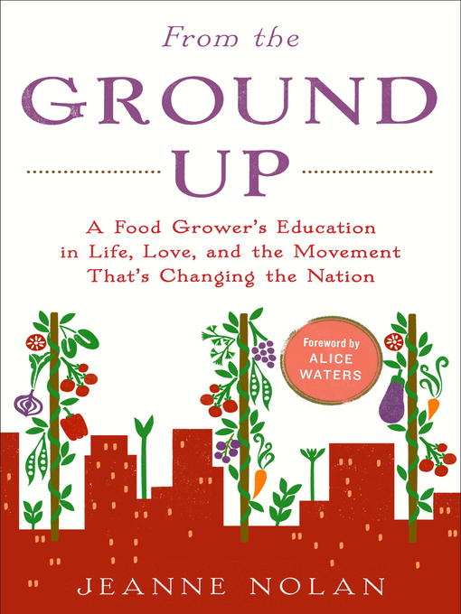Title details for From the Ground Up by Jeanne Nolan - Available